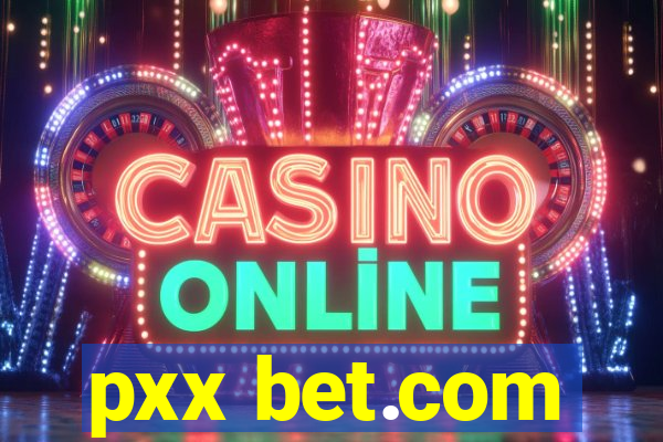 pxx bet.com