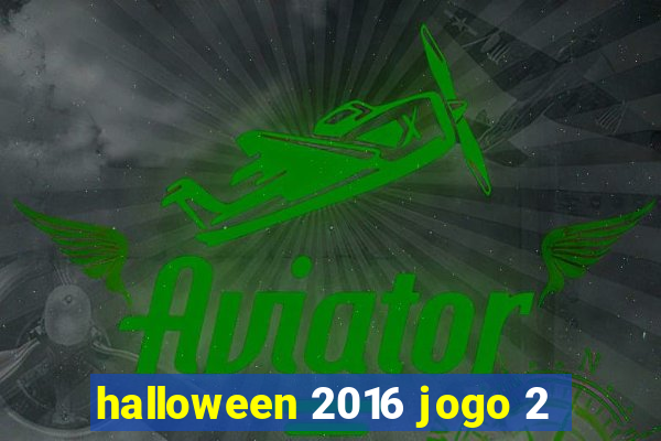 halloween 2016 jogo 2