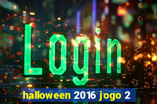 halloween 2016 jogo 2