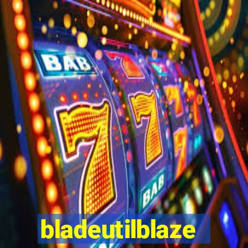 bladeutilblaze