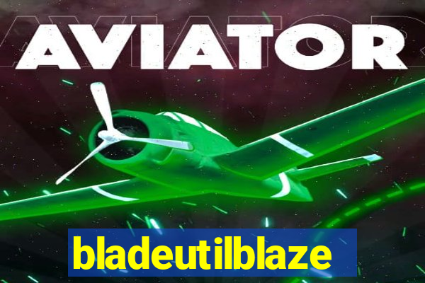 bladeutilblaze