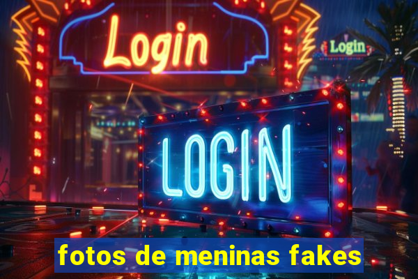 fotos de meninas fakes