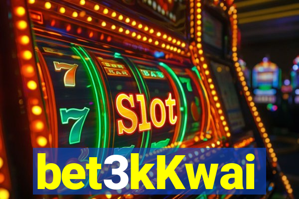 bet3kKwai