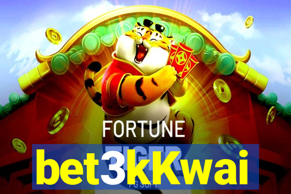 bet3kKwai