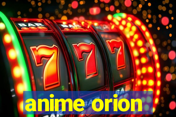 anime orion