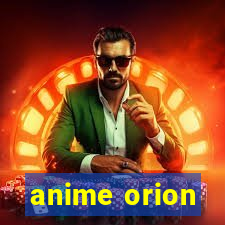 anime orion