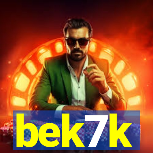 bek7k