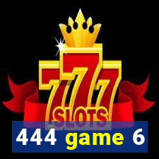 444 game 6