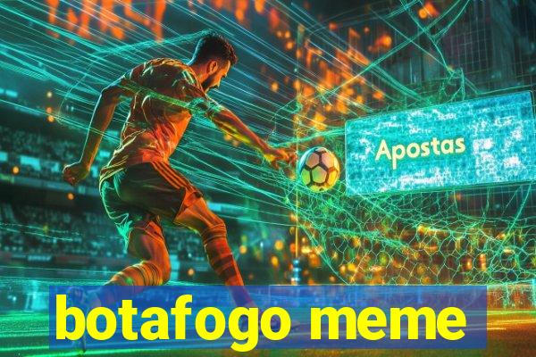 botafogo meme