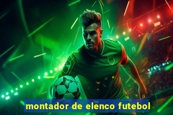 montador de elenco futebol