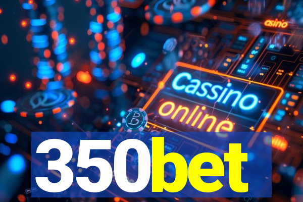 350bet