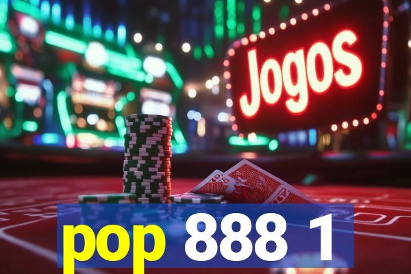 pop 888 1