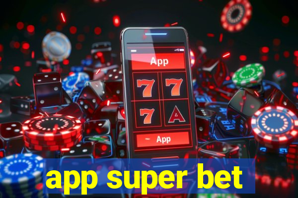 app super bet