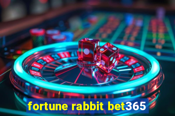 fortune rabbit bet365