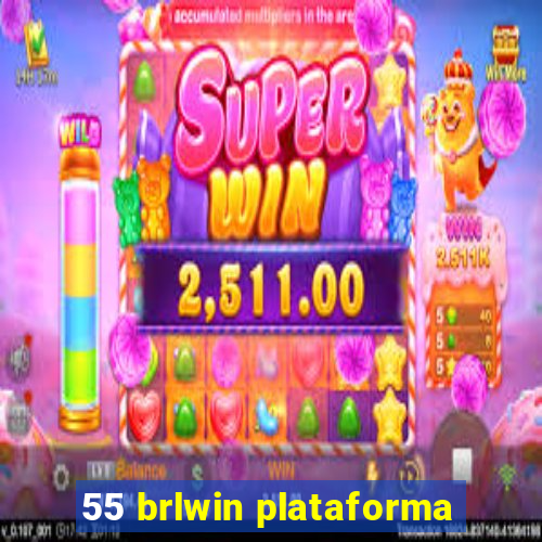 55 brlwin plataforma