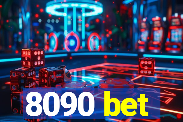 8090 bet