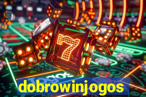 dobrowinjogos