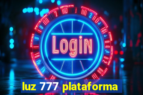 luz 777 plataforma