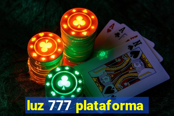 luz 777 plataforma