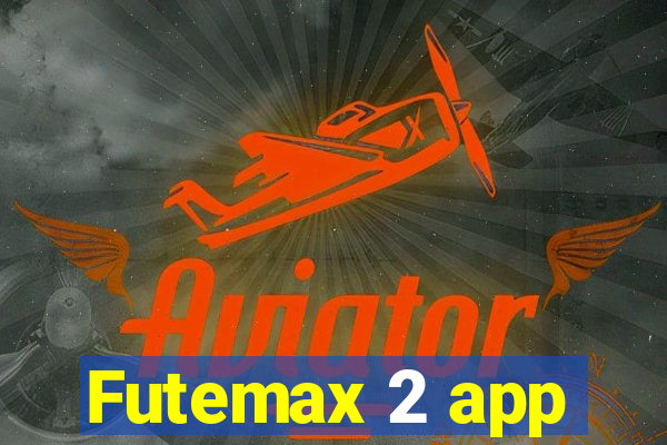 Futemax 2 app