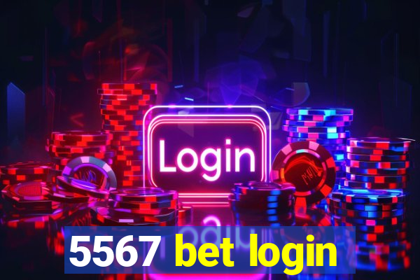 5567 bet login