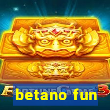 betano fun