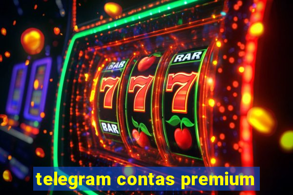 telegram contas premium