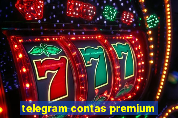 telegram contas premium