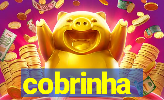 cobrinha