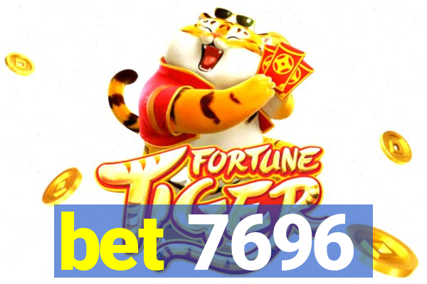 bet 7696