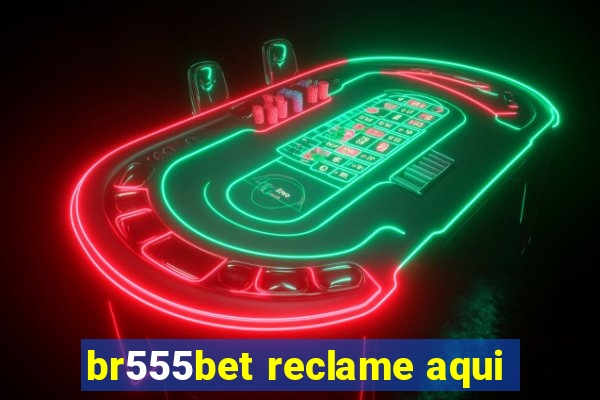 br555bet reclame aqui