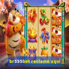 br555bet reclame aqui