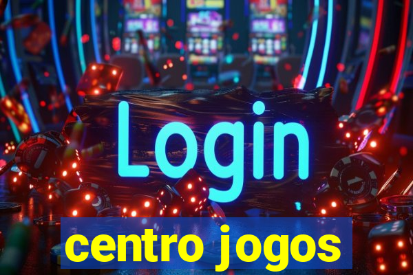 centro jogos