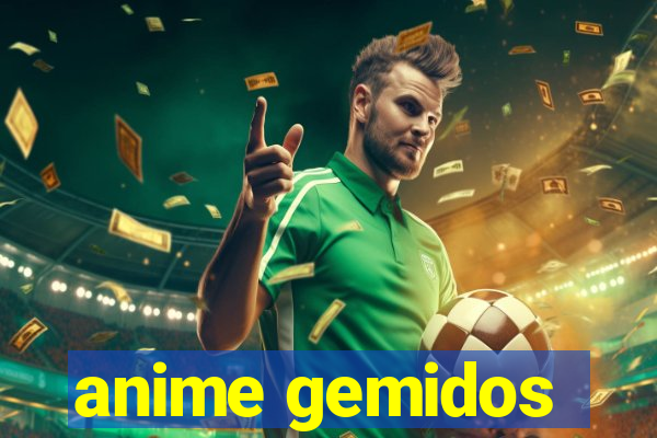 anime gemidos