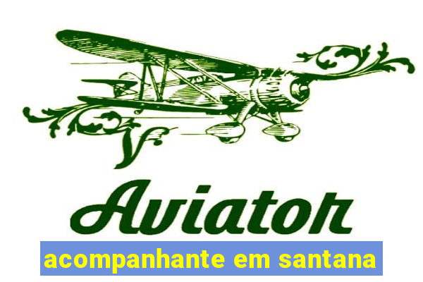 acompanhante em santana