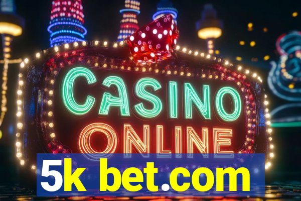 5k bet.com