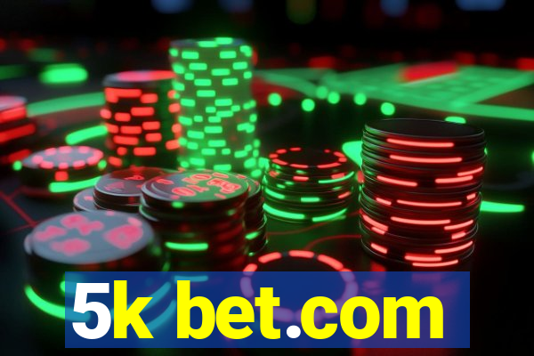 5k bet.com