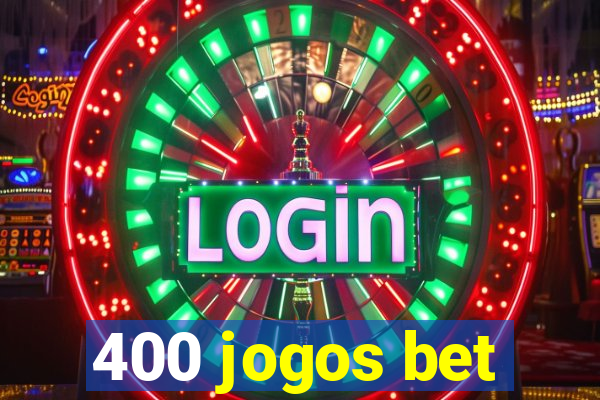 400 jogos bet