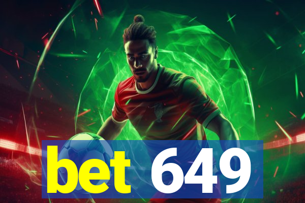 bet 649