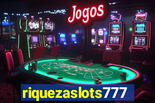 riquezaslots777