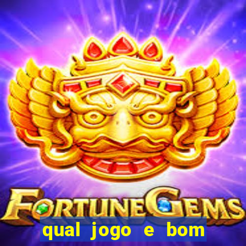 qual jogo e bom para ganhar dinheiro