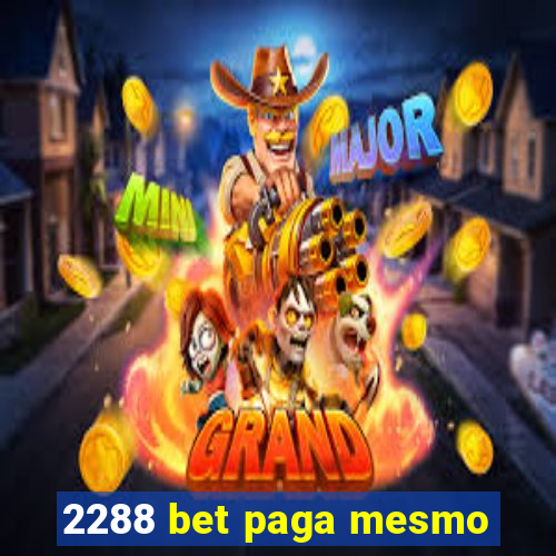 2288 bet paga mesmo