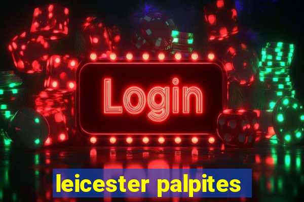 leicester palpites