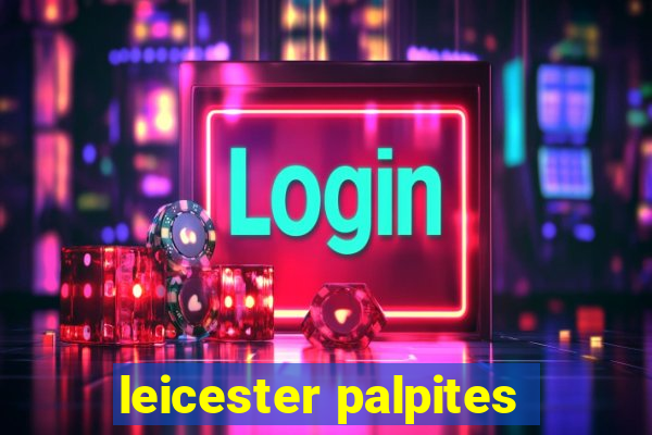 leicester palpites