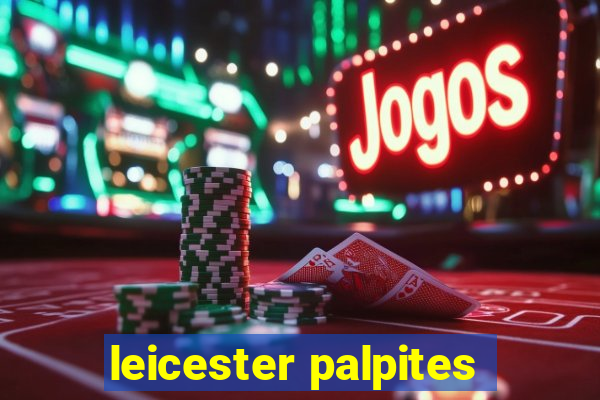 leicester palpites