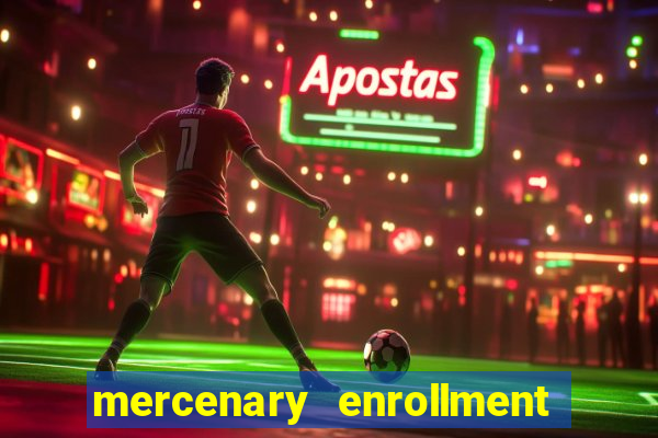 mercenary enrollment pt br