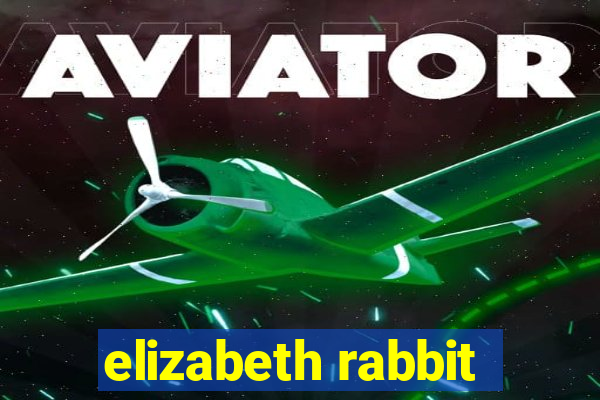 elizabeth rabbit