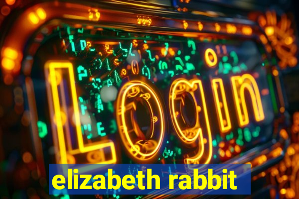 elizabeth rabbit