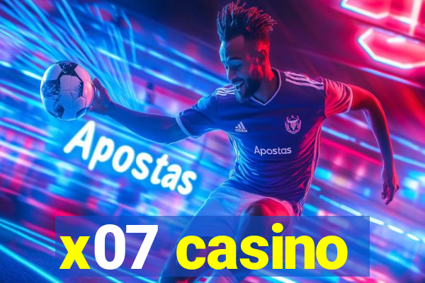 x07 casino