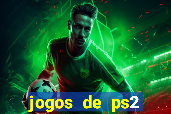 jogos de ps2 formato iso